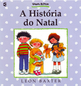 A História do Natal (Leon Baxter)