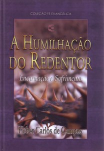 A humilhação do Redentor (Heber Carlos de Campos)