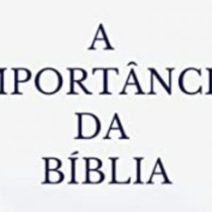 A importância da Bíblia (J. C. Ryle)