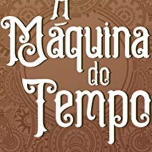 A máquina do tempo (Renato Vargens)