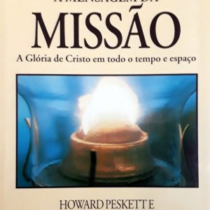 A mensagem da missão (Howard Peskett)