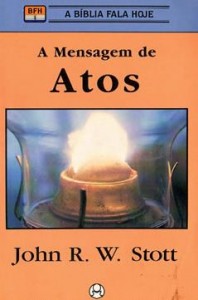 A Mensagem de Atos (John Stott)