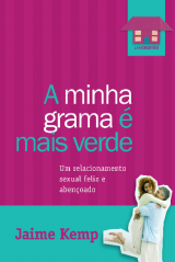 A minha grama é mais verde (Jaime Kemp)