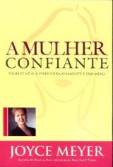 A mulher confiante (Joyce Meyer)