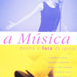 A música dentro e fora da igreja (Atilano Muradas)