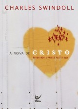 A Noiva de Cristo (Charles Swindoll)