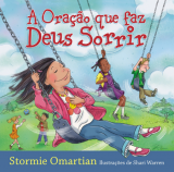 A oração que faz Deus sorrir (Stormie Omartian)