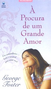 À procura de um grande amor (George R. Foster)