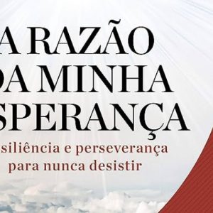 A Razão da Minha Esperança (Billy Graham)