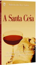 A Santa Ceia (Roberto R. Santos)