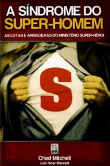 A sindrome do super-homem (Chad Michel e Sheri Bennett)