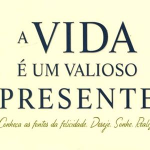 A vida é um valioso presente (Walter Quintana)