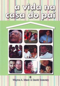 A vida na casa do Pai (Wayne A. Mack – David Swavely)