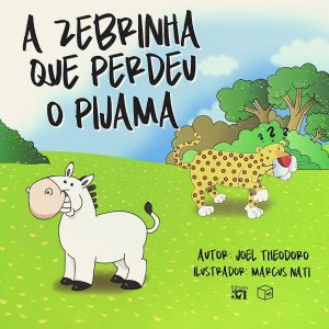 A zebrinha que perdeu o pijama (Joel Theodoro)