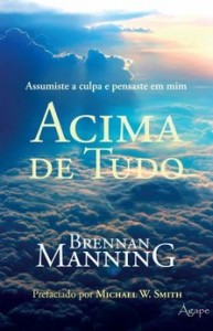 Acima de tudo (Brennan Manning)