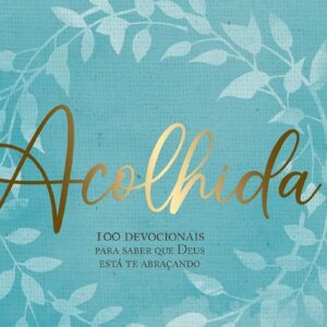 Acolhida (Lysa Terkeurst)