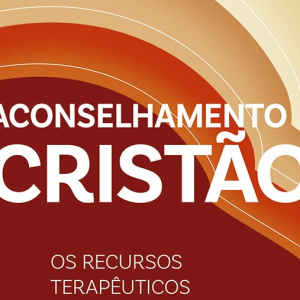 Aconselhamento cristão (Eric L. Johnson)