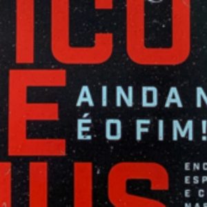 Ainda não é o fim (Augustus Nicodemus Lopes)