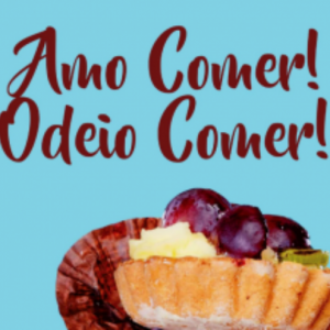 Amo comer! Odeio comer! (Elyse Fitzpatrick)