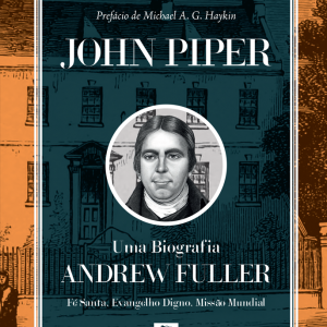 Andrew Fuller (John Piper)