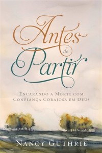 Antes de partir (Nancy Guthrie)