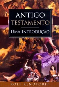 Antigo Testamento – Uma Introdução (Rolf Rendtorff)