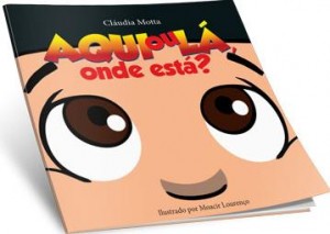 Aqui ou lá, onde está? (Cláudia Motta)