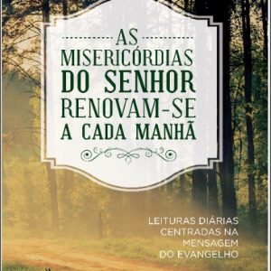 As misericórdias do Senhor (Paul David Tripp)