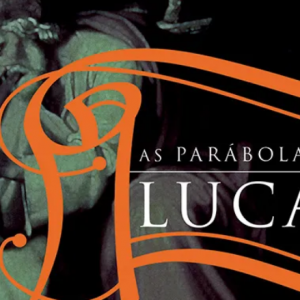 As parábolas de Lucas (Kenneth E. Bailey)