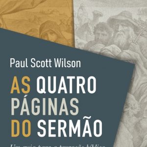 As quatro páginas do sermão (Paul Scott Wilson)