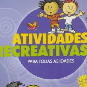 Atividades recreativas para todas as idades (Priscila Laranjeira)