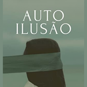 Auto-ilusão (Charles H. Spurgeon)