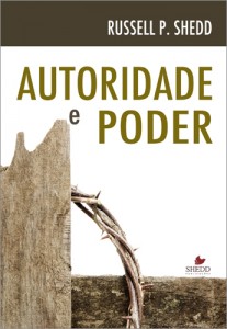 Autoridade e poder (Russell P. Shedd)