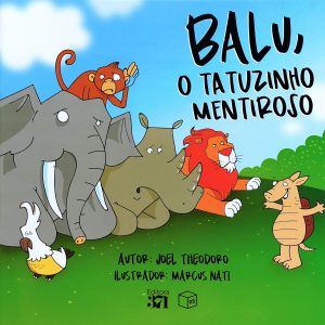 Balu, o tatuzinho mentiroso (Joel Theodoro)