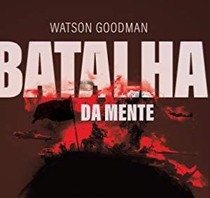 Batalha da mente (Watson Goodman)