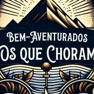 Bem-aventurados os que choram (Thomas Watson)