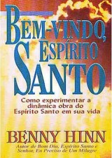 Bem-Vindo, Espírito Santo (Benny Hinn)