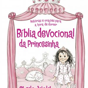 Bíblia devocional da princesinha (Sheila Walsh)