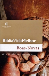 Bíblia Vida Melhor: Boas Novas (Vários autores)