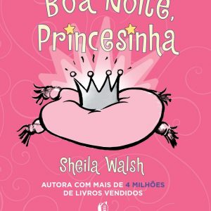 Boa noite, princesinha (Sheila Walsh)