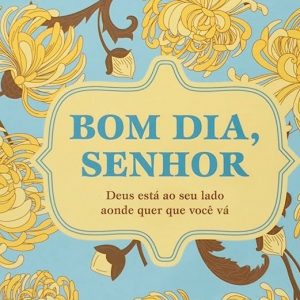 Bom dia, Senhor (Sheila Walsh)