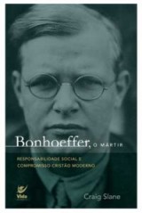 Bonhoeffer, o mártir (Craig Slane)