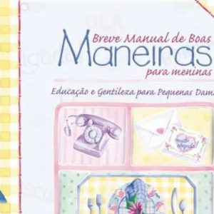 Breve manual de boas maneiras para meninas (Emilie Barnes)