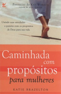 Caminhada com Propósitos para Mulheres (Katie Brazelton)