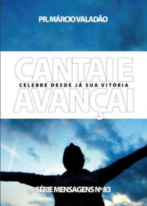 Cantai e Avançai (Márcio Valadão)