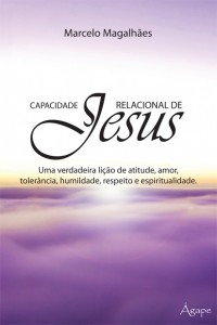 Capacidade relacional de Jesus (Marcelo Marques Magalhães)