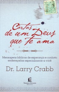 Cartas de um Deus que te ama (Larry Crabb)