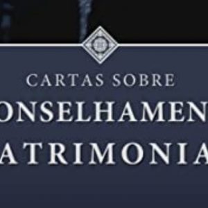 Cartas sobre aconselhamento matrimonial (Douglas Wilson)