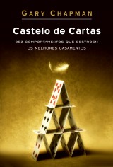 Castelo de cartas (Gary Chapman)