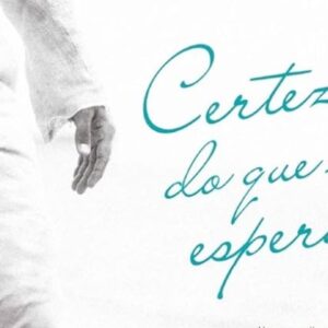 Certeza do que se espera (John Bloom)